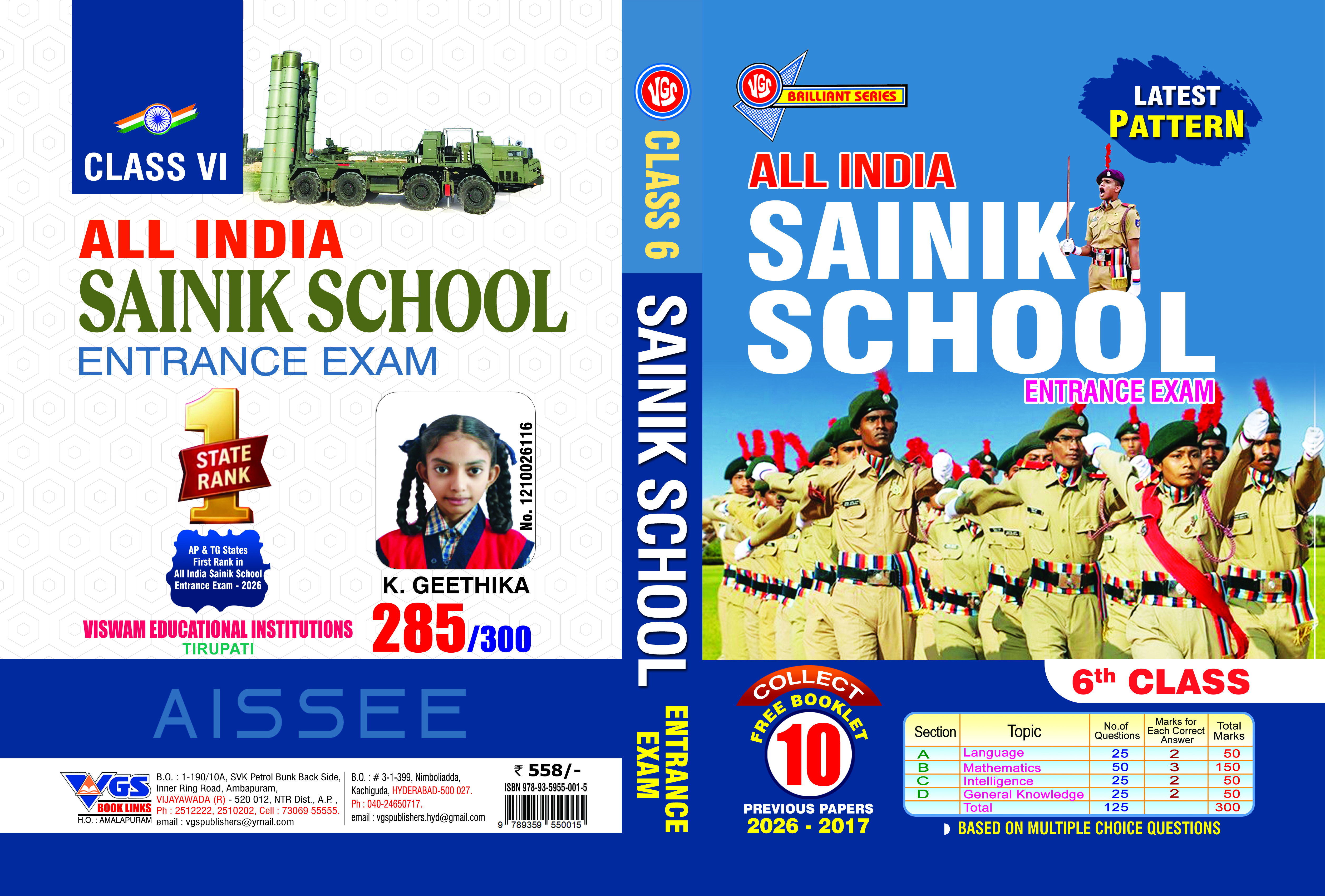 VGS All Inida Sainik School Entrance Exam (AISSEE) is a Entrance exam Guide for 6th Class, which provides systematic practice across the complete 125-question, 300-mark examination pattern