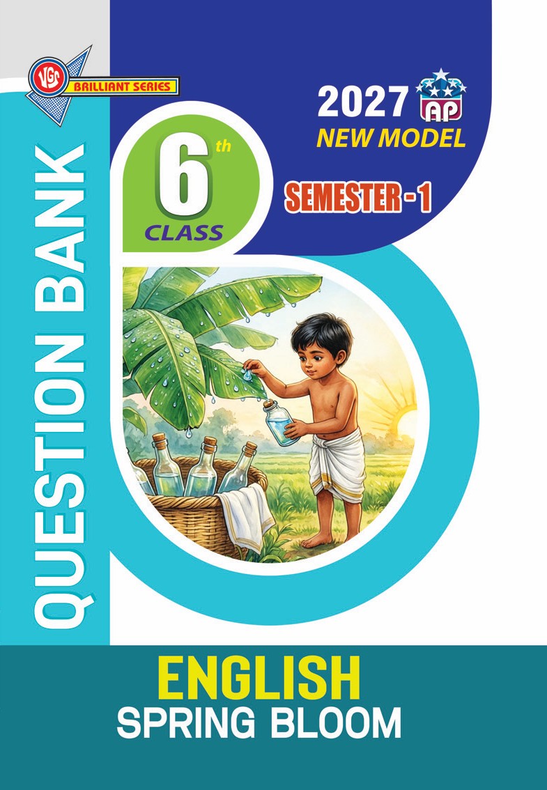 VGS AP 6th Class English - Spring Bloom (Semester-I) Question Bank - 2027