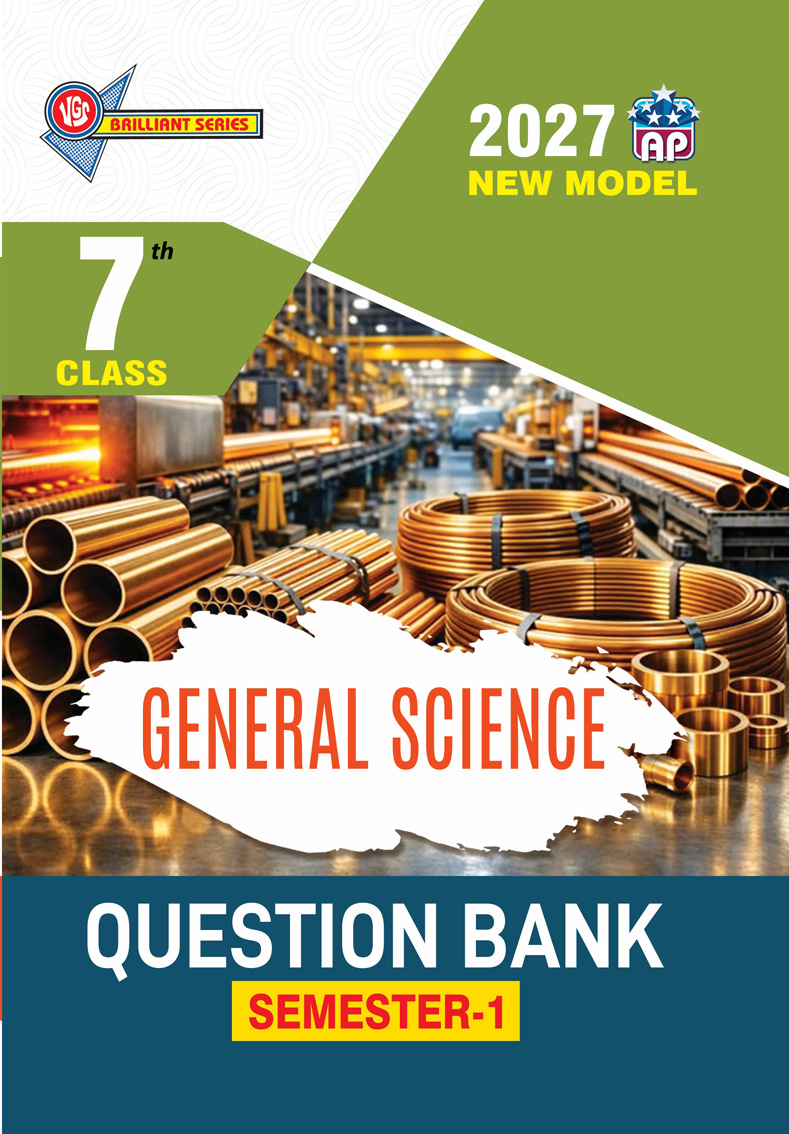 VGS AP 7th Class General Science E/M (Semester-I) Question Bank - 2027